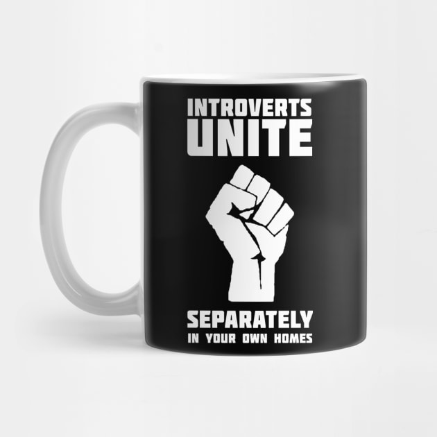 Introvert Unite Separately by XclusiveApparel